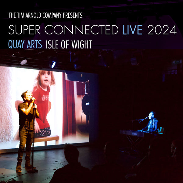 SUPER CONNECTED LIVE 2024 (Isle Of Wight - Quay Arts) - Digital
