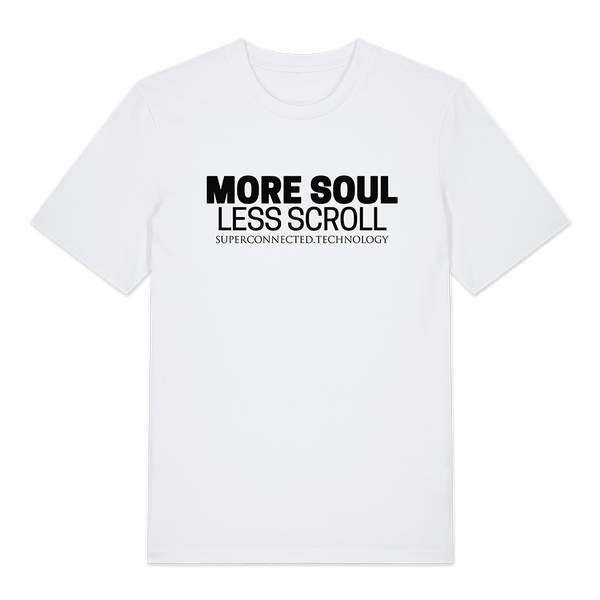 MORE SOUL LESS SCROLL WHITE T-SHIRT