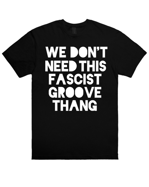 Fascist Groove Thang Black T-shirt