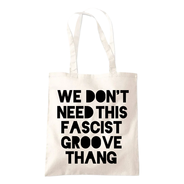 Fascist Groove Thang White Tote Bag