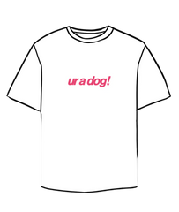 Ur A Dog Tee - White